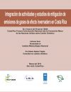 Integración de actividades y estudios de mitigación de emisiones de gases de efecto invernadero en Costa Rica
